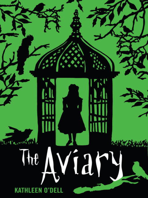 Title details for The Aviary by Kathleen O'Dell - Available